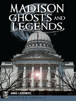 cover image of Madison Ghosts and Legends